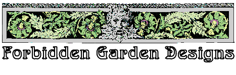 Forbidden Garden Designs: whatzabuzz@hotmail.com